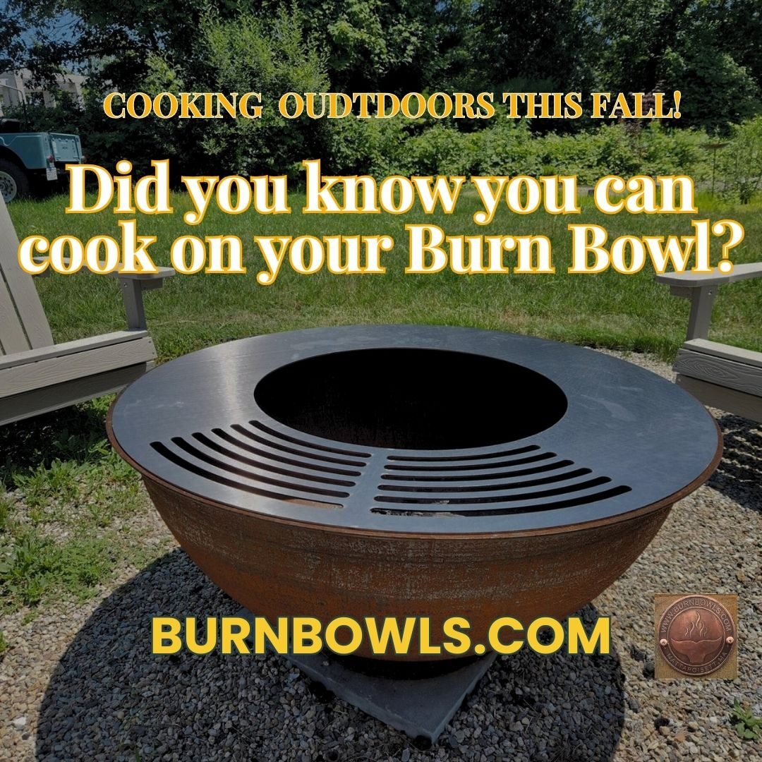 Cooking on your burn bowl Cooking on your burn bowl